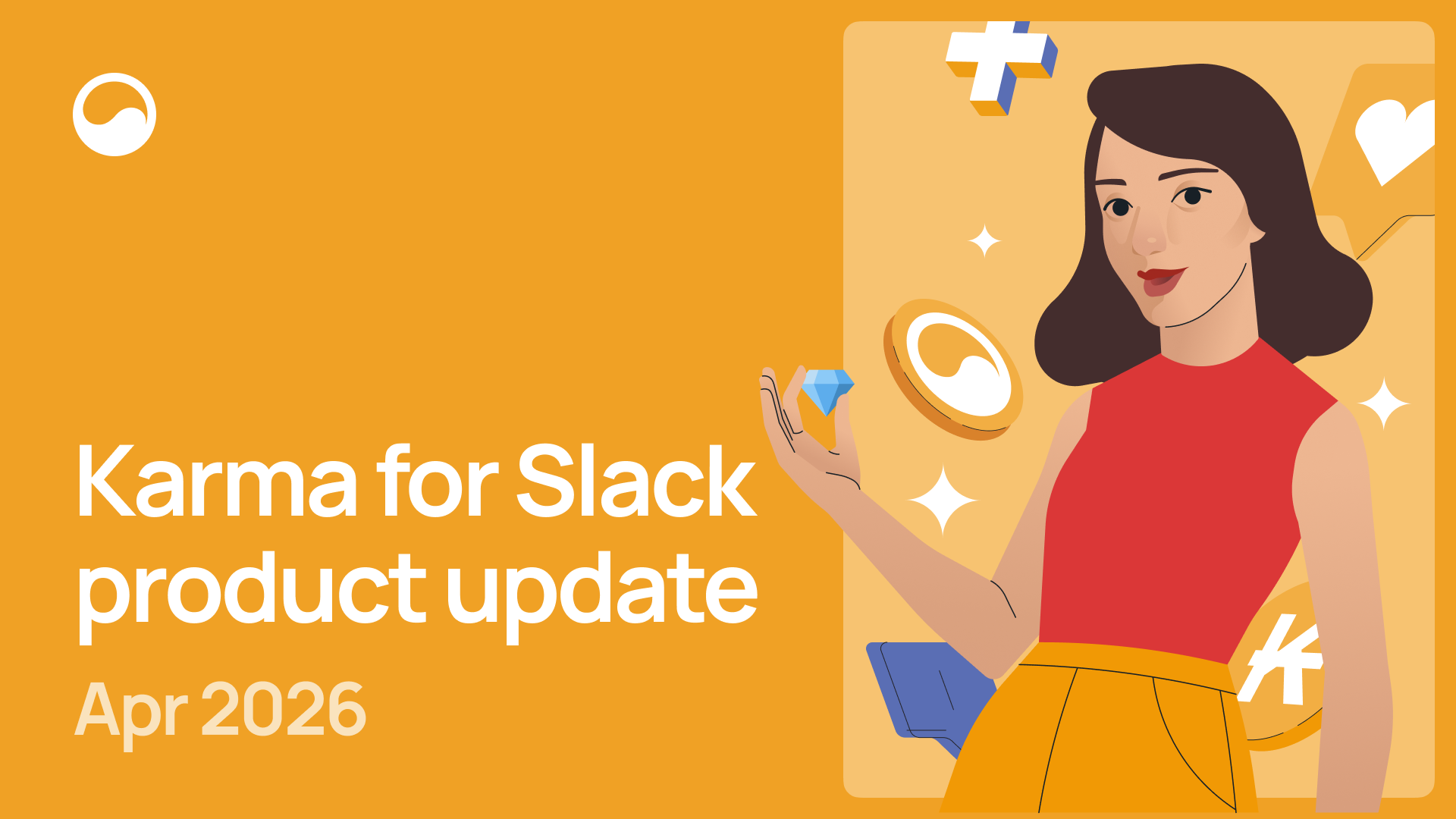Karma for Slack — Product Update April 2026